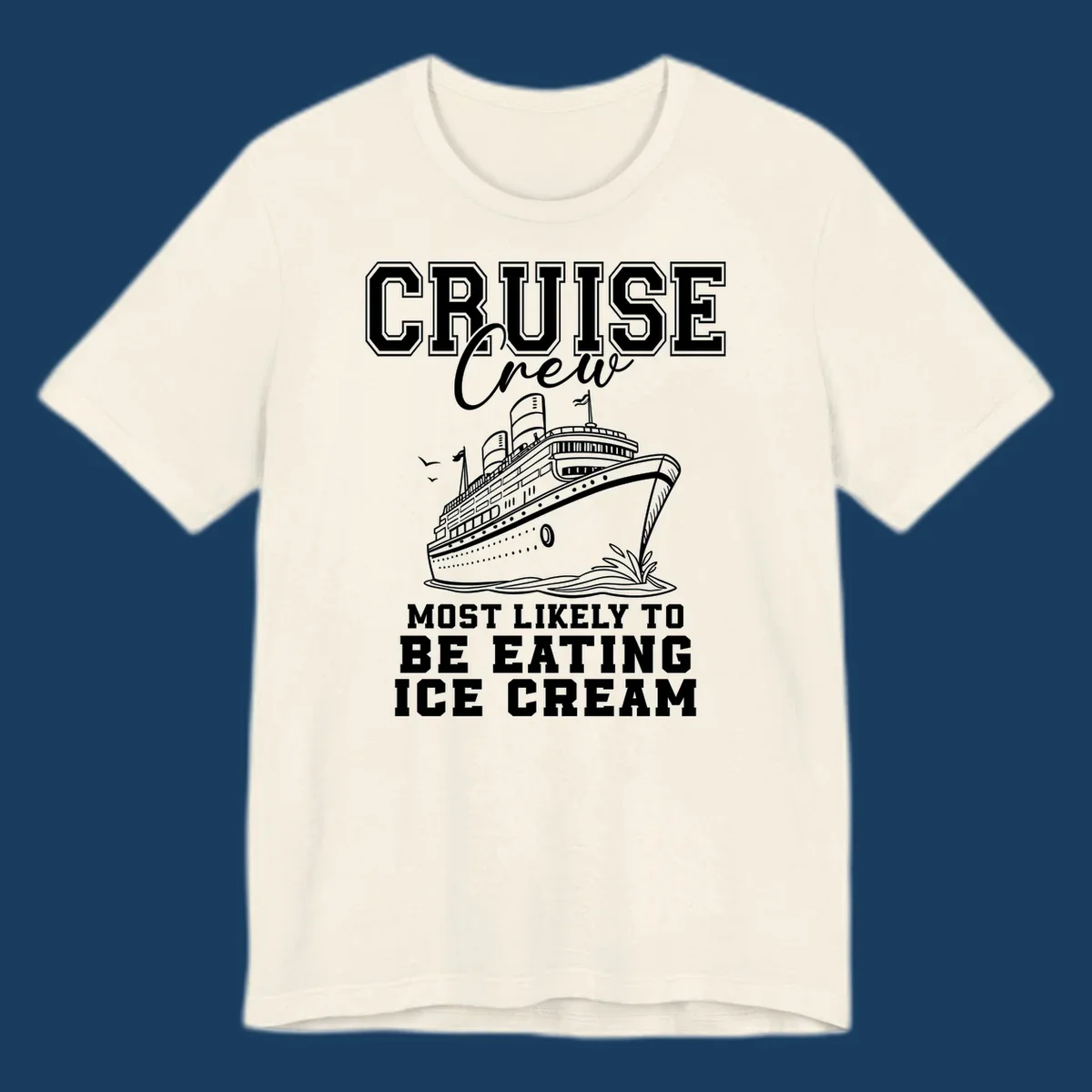 Cruise crew eating ice cream design with a cruise ship illustration.