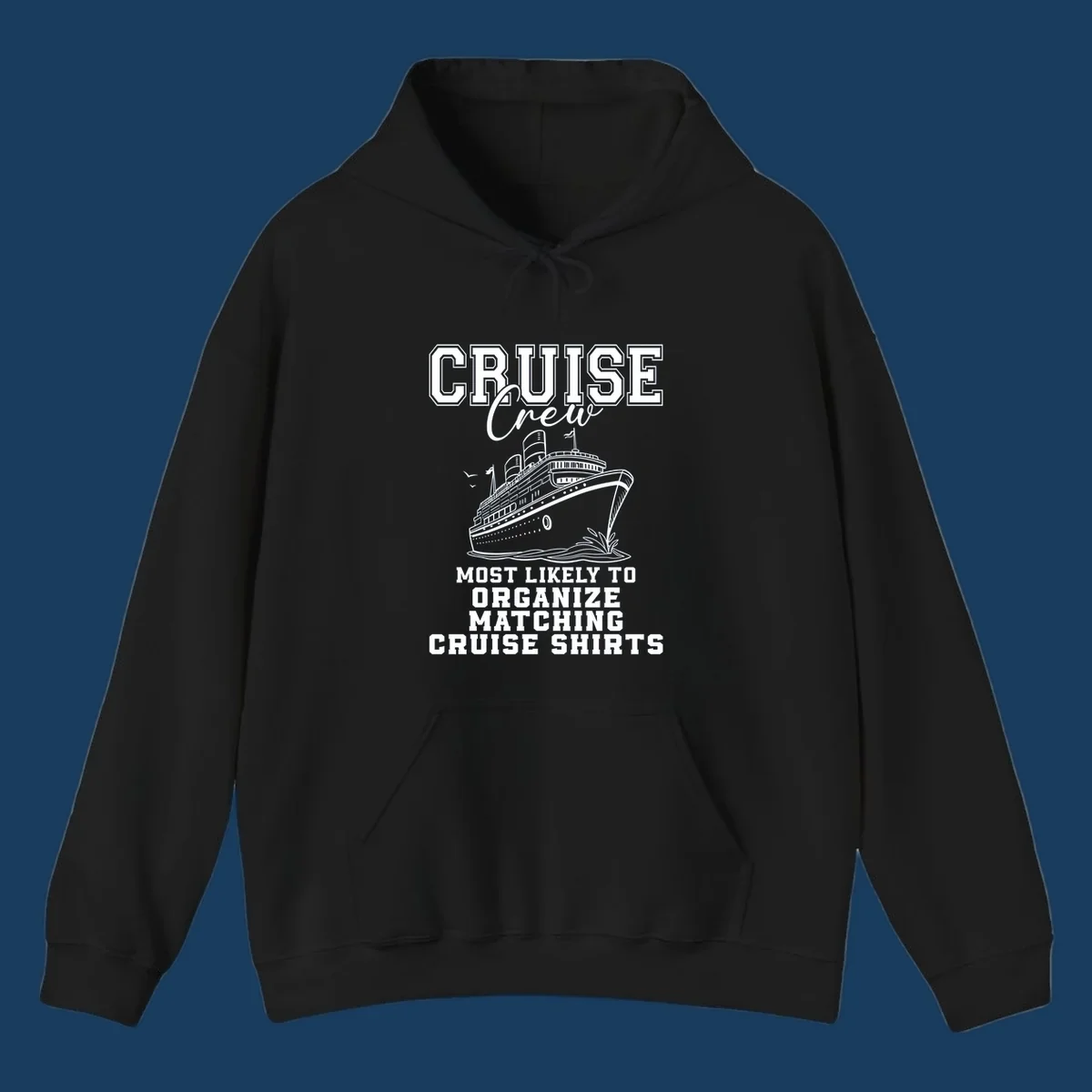 Illustration of a cruise ship with text 'Cruise Crew Most Likely To Organize Matching Cruise Shirts'
