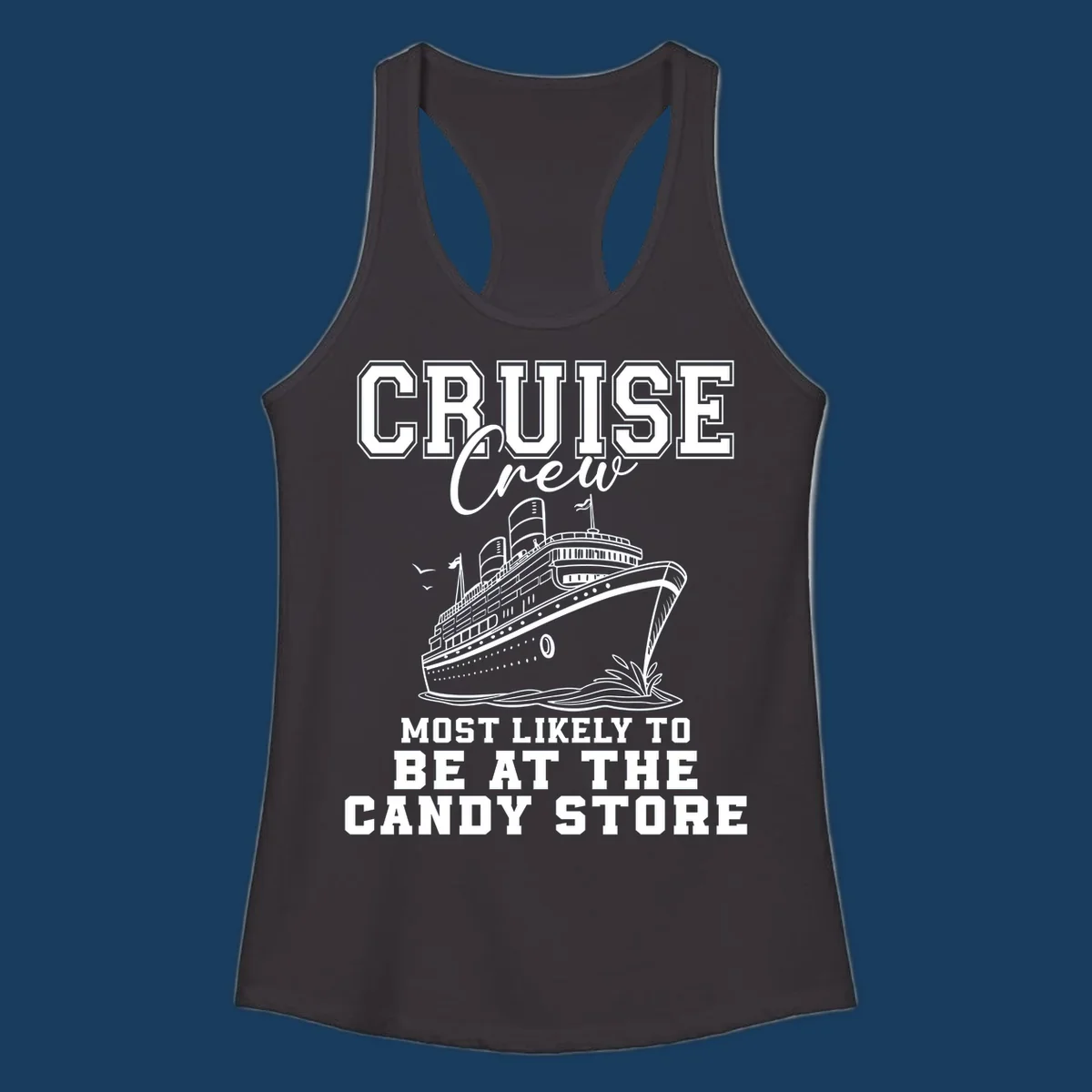 Cruise crew most likely to be at the candy store funny cruise ship illustration