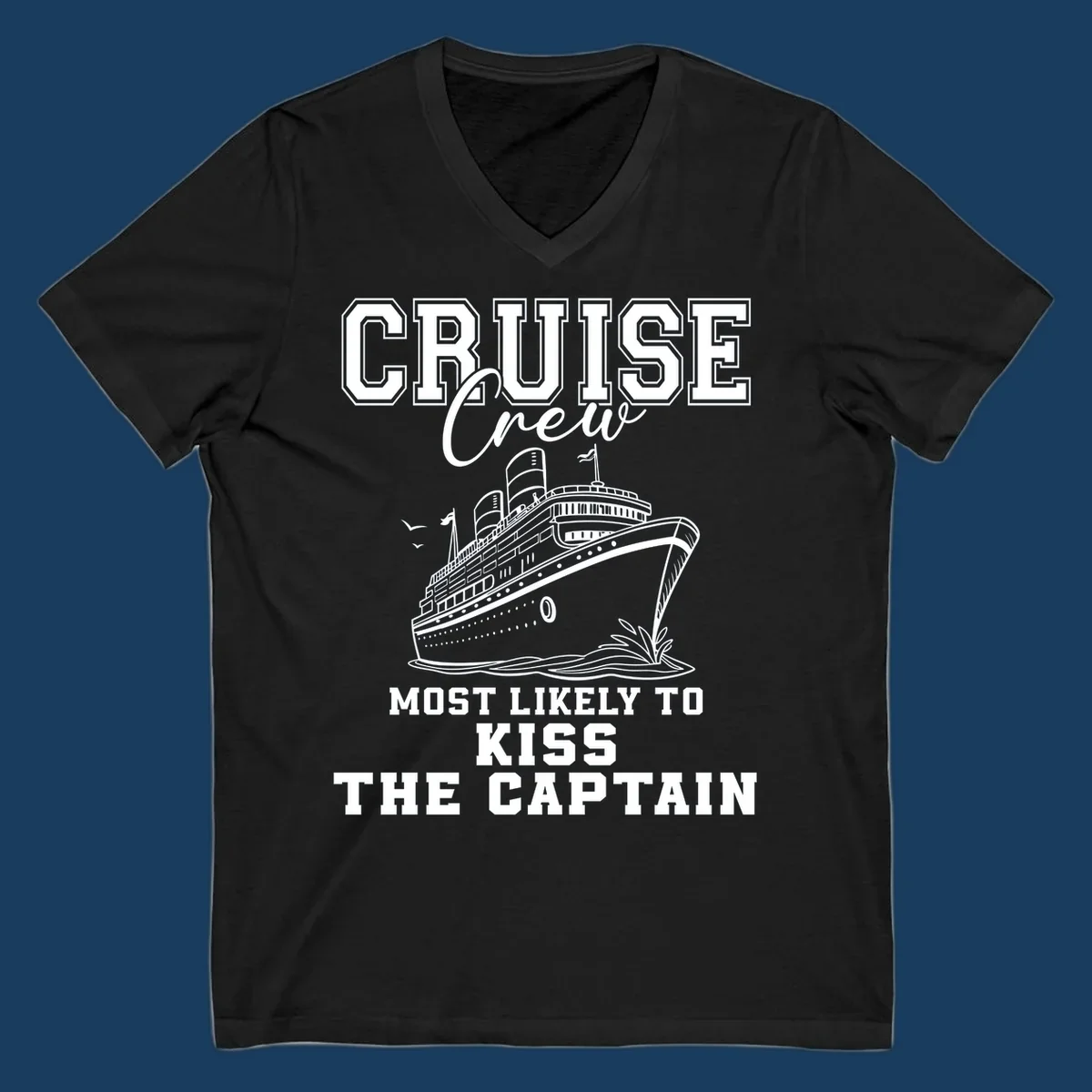 Cruise crew most likely to kiss the captain text and illustration on a black background.