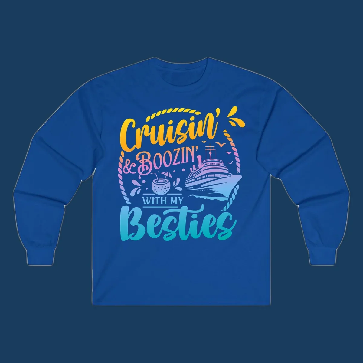 Cruisin and Boozin With My Besties text with cruise ship and tropical drink.