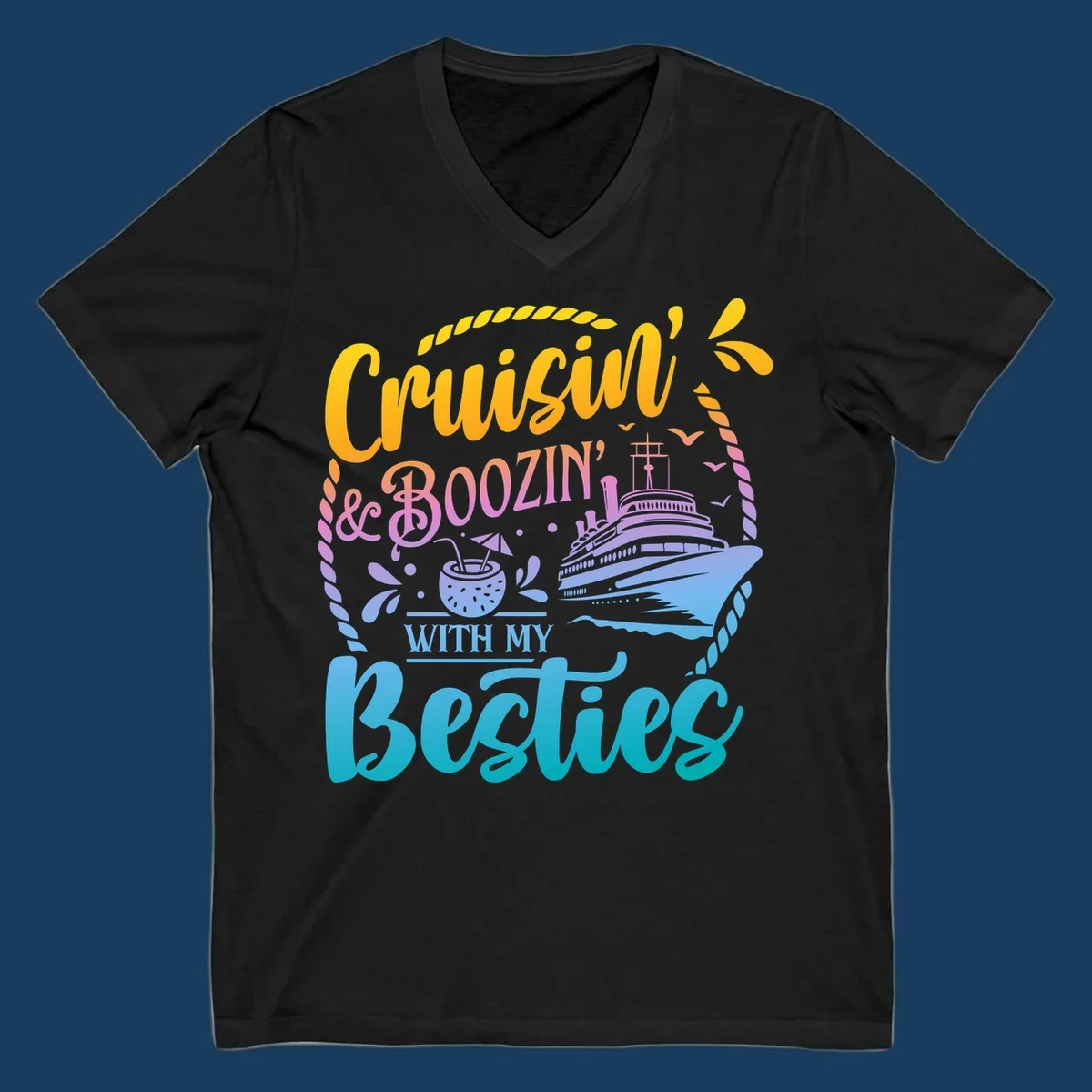 Cruisin and Boozin With My Besties text with cruise ship and tropical drink.