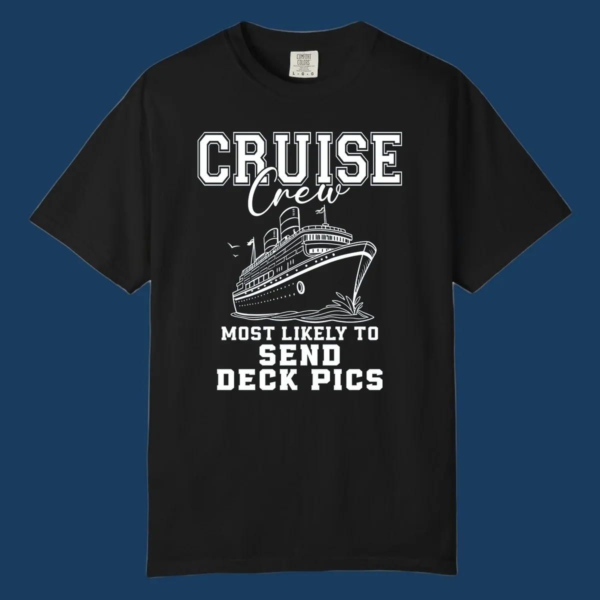 Cruise ship illustration with text 'Cruise Crew Most Likely To Send Deck Pics'
