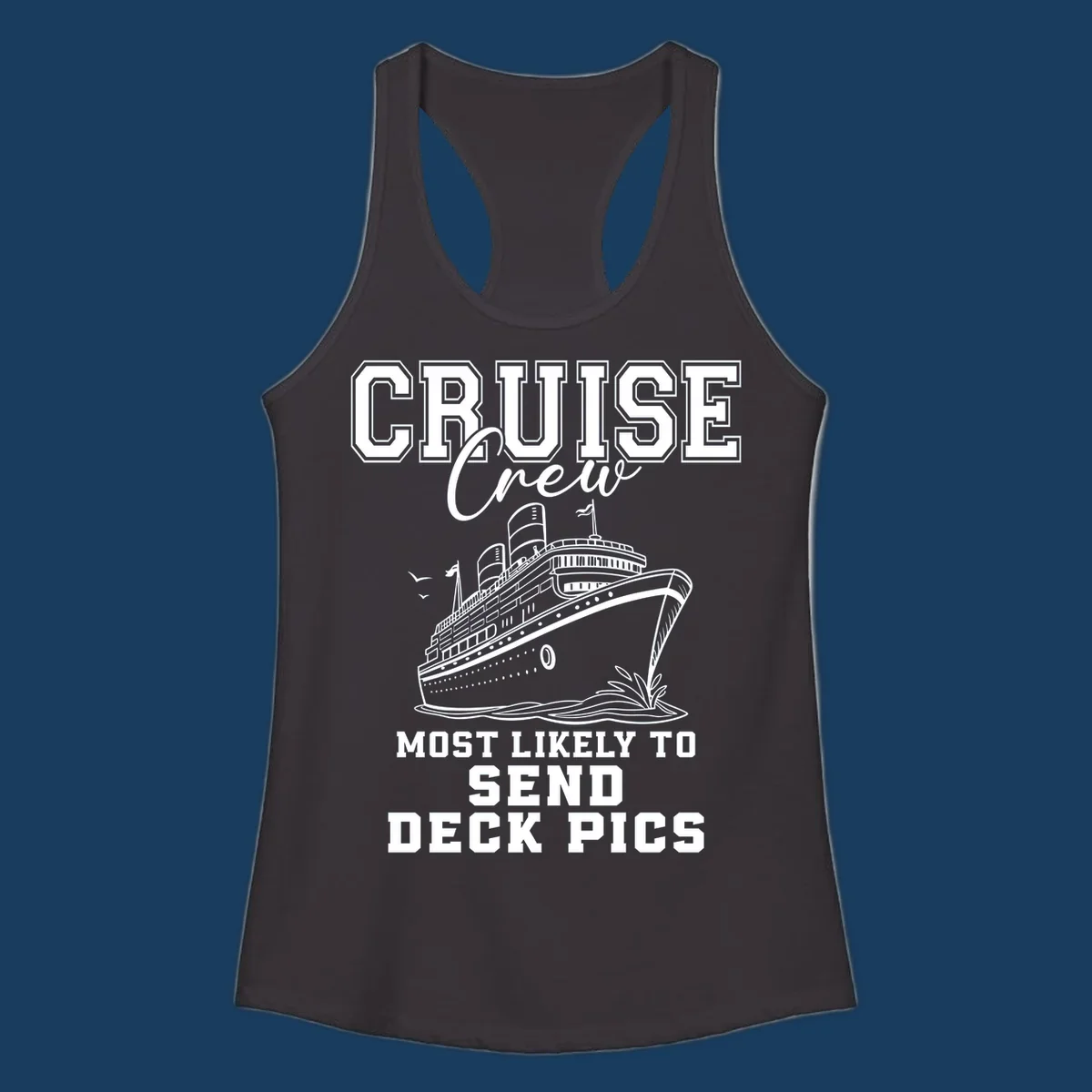 Cruise ship illustration with text 'Cruise Crew Most Likely To Send Deck Pics'