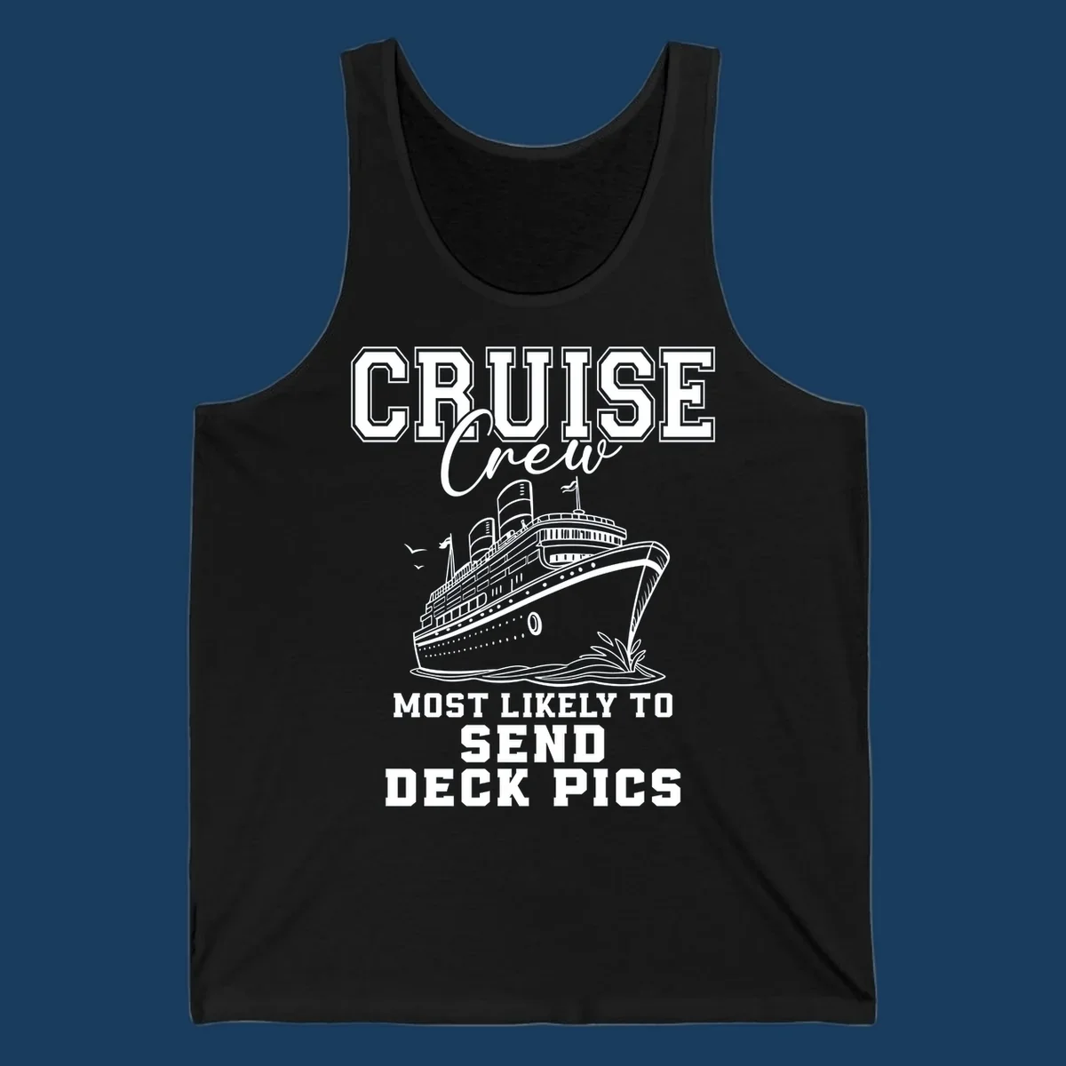 Cruise ship illustration with text 'Cruise Crew Most Likely To Send Deck Pics'