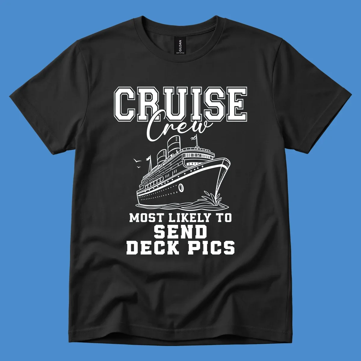 Cruise ship illustration with text 'Cruise Crew Most Likely To Send Deck Pics'