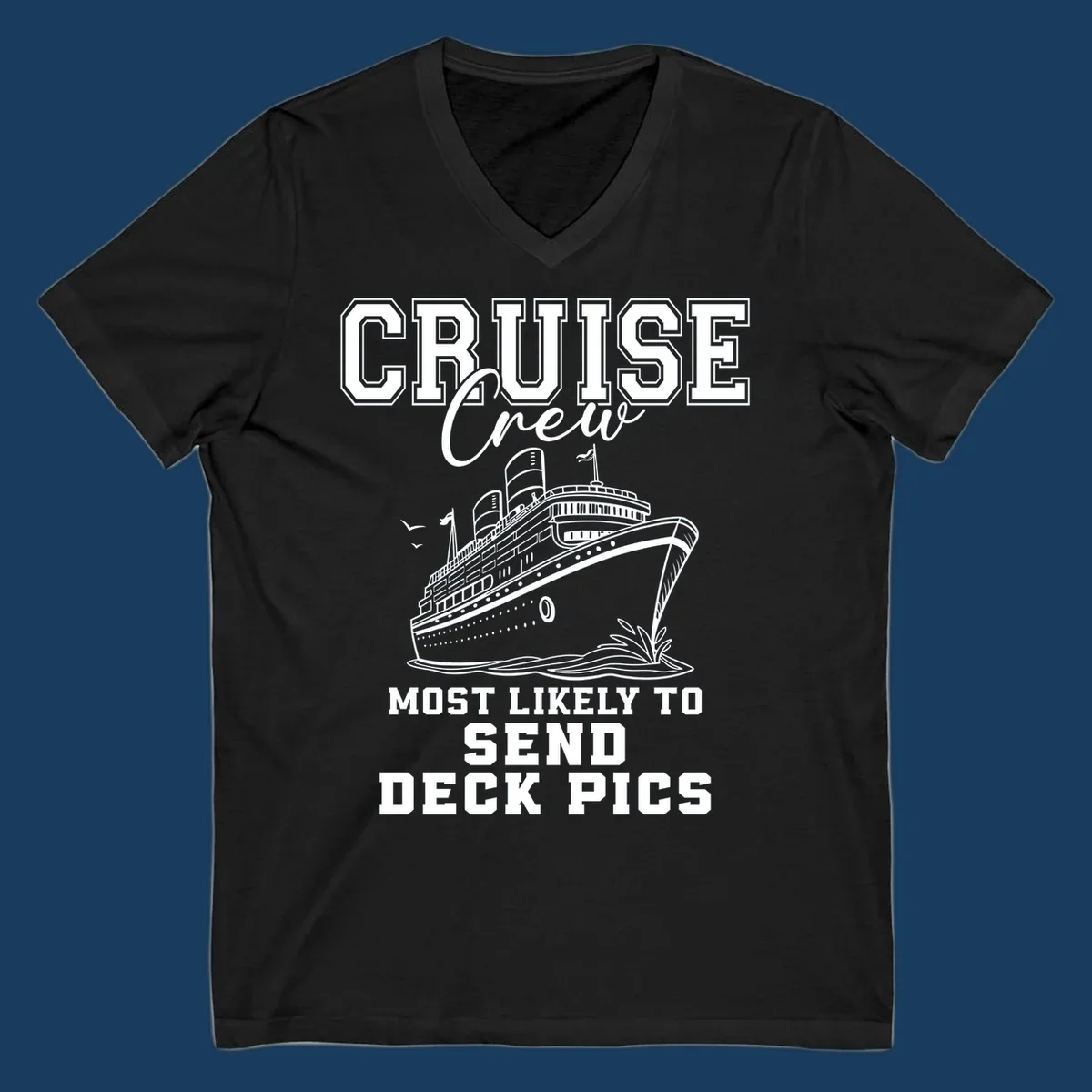 Cruise ship illustration with text 'Cruise Crew Most Likely To Send Deck Pics'
