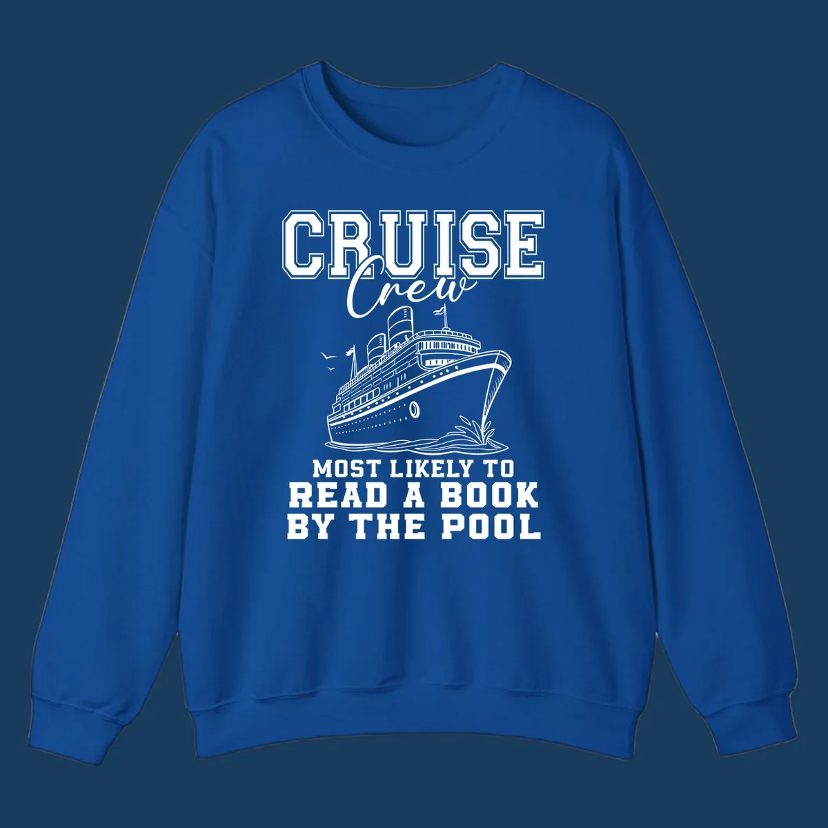Cruise ship and text 'Cruise Crew Most Likely To Read A Book By The Pool'. Book lover cruise.