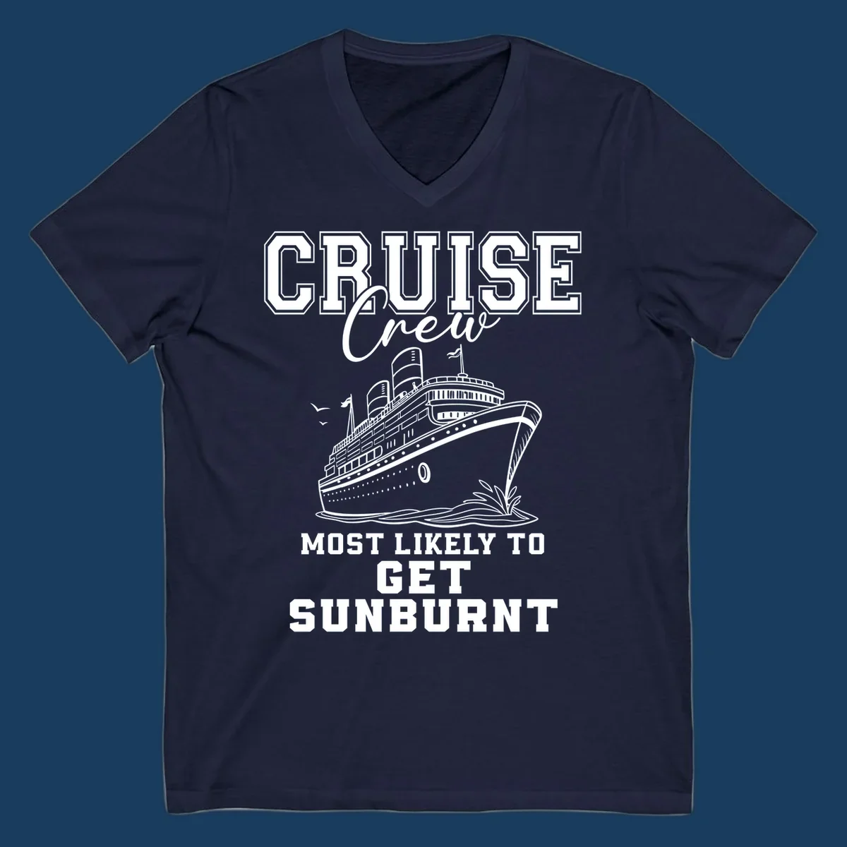 Cruise crew most likely to get sunburnt text and cruise ship illustration.