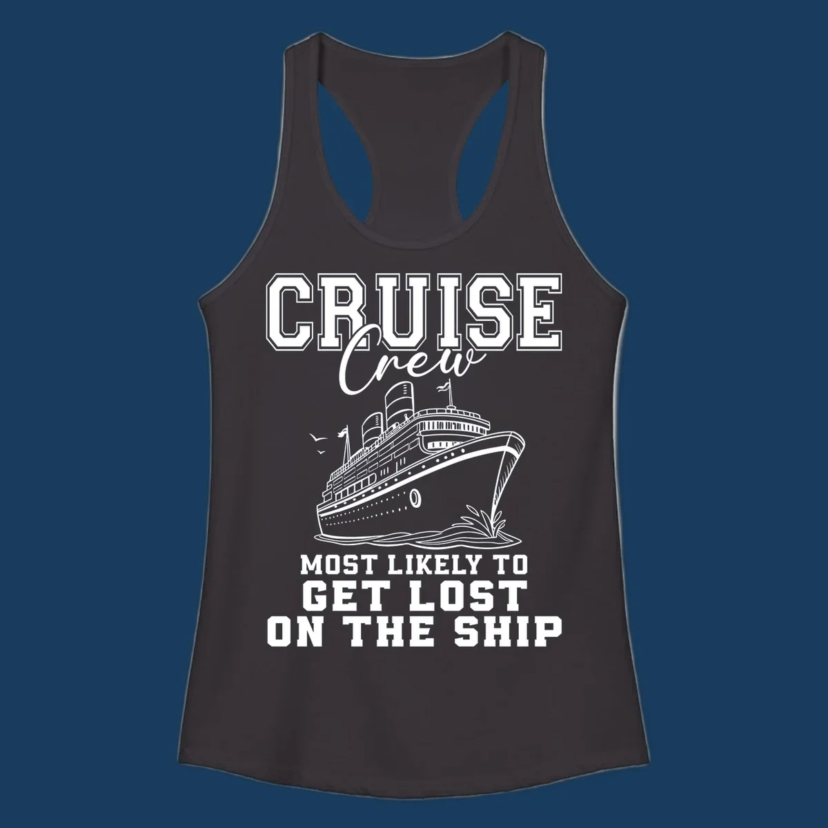 Cruise crew most likely to get lost on the ship text and illustration. Funny cruise humor.