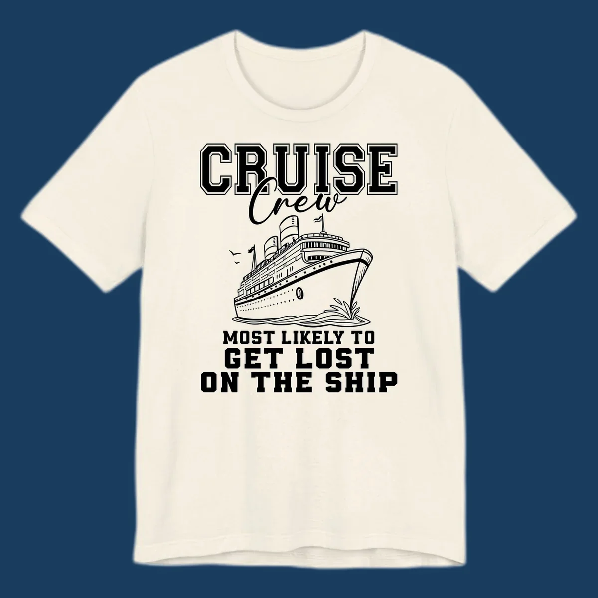 Cruise crew most likely to get lost on the ship text and illustration. Funny cruise humor.