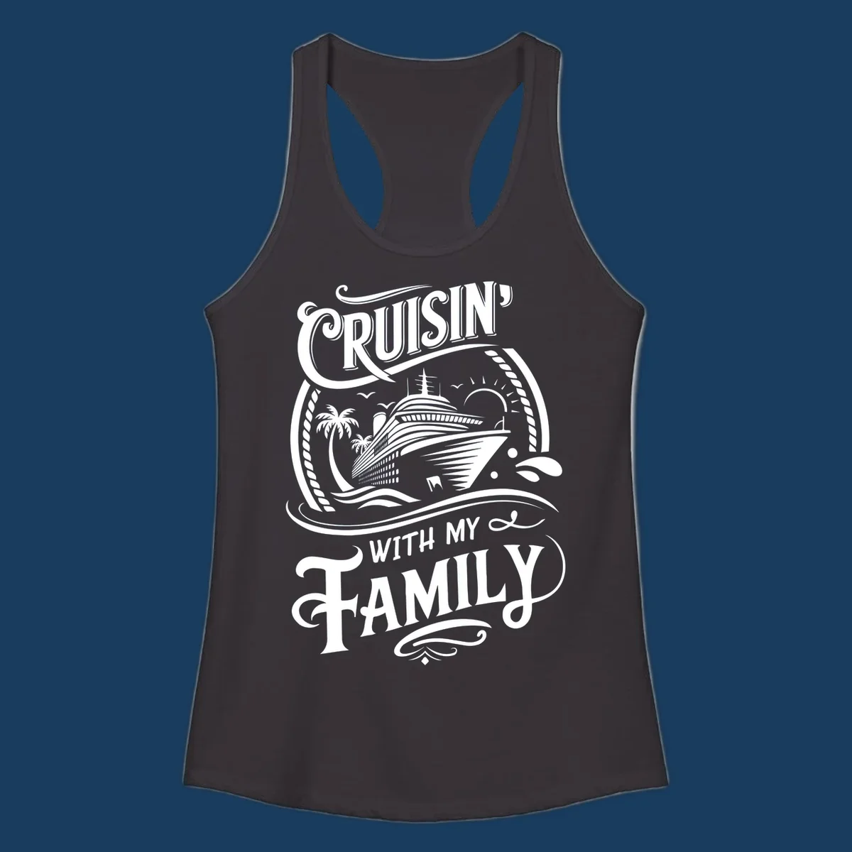 Cruisin with family text and cruise ship illustration on black background.
