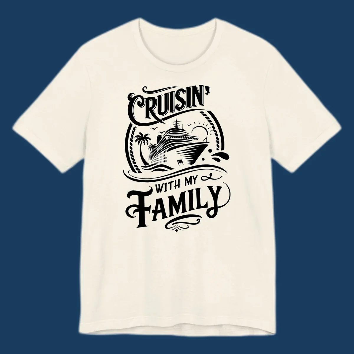 Cruisin with family text and cruise ship illustration on black background.