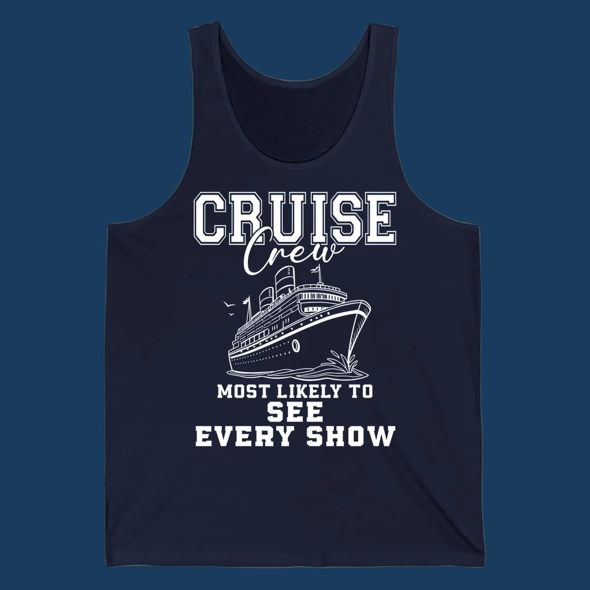Cruise crew most likely to see every show text and illustration on a black background.