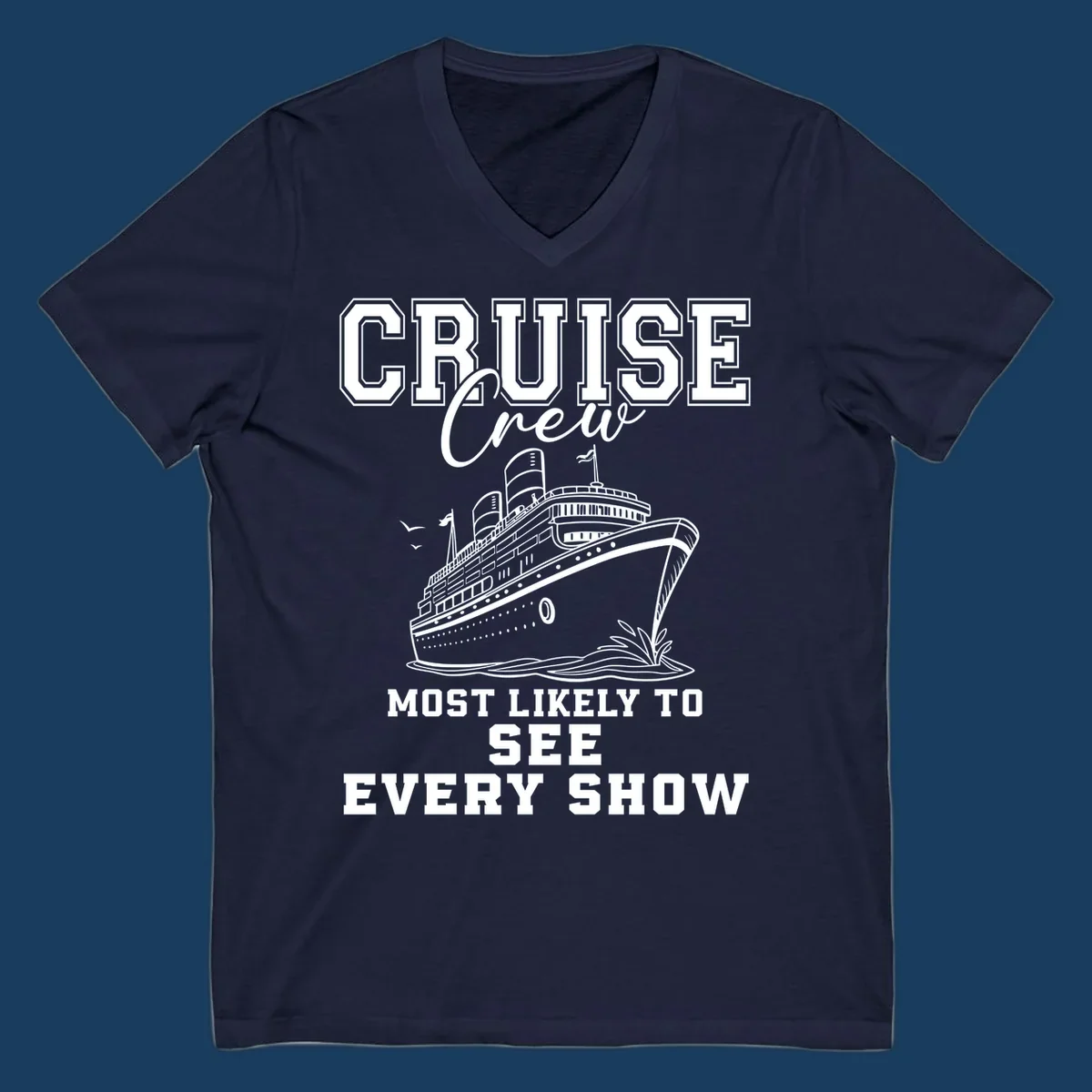 Cruise crew most likely to see every show text and illustration on a black background.