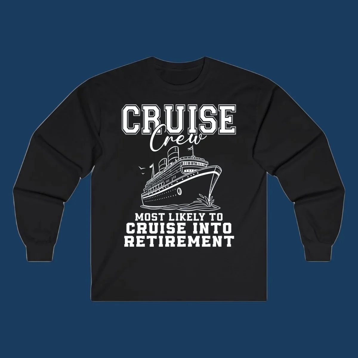 Cruise ship illustration with text 'Cruise Crew Most Likely To Cruise Into Retirement'