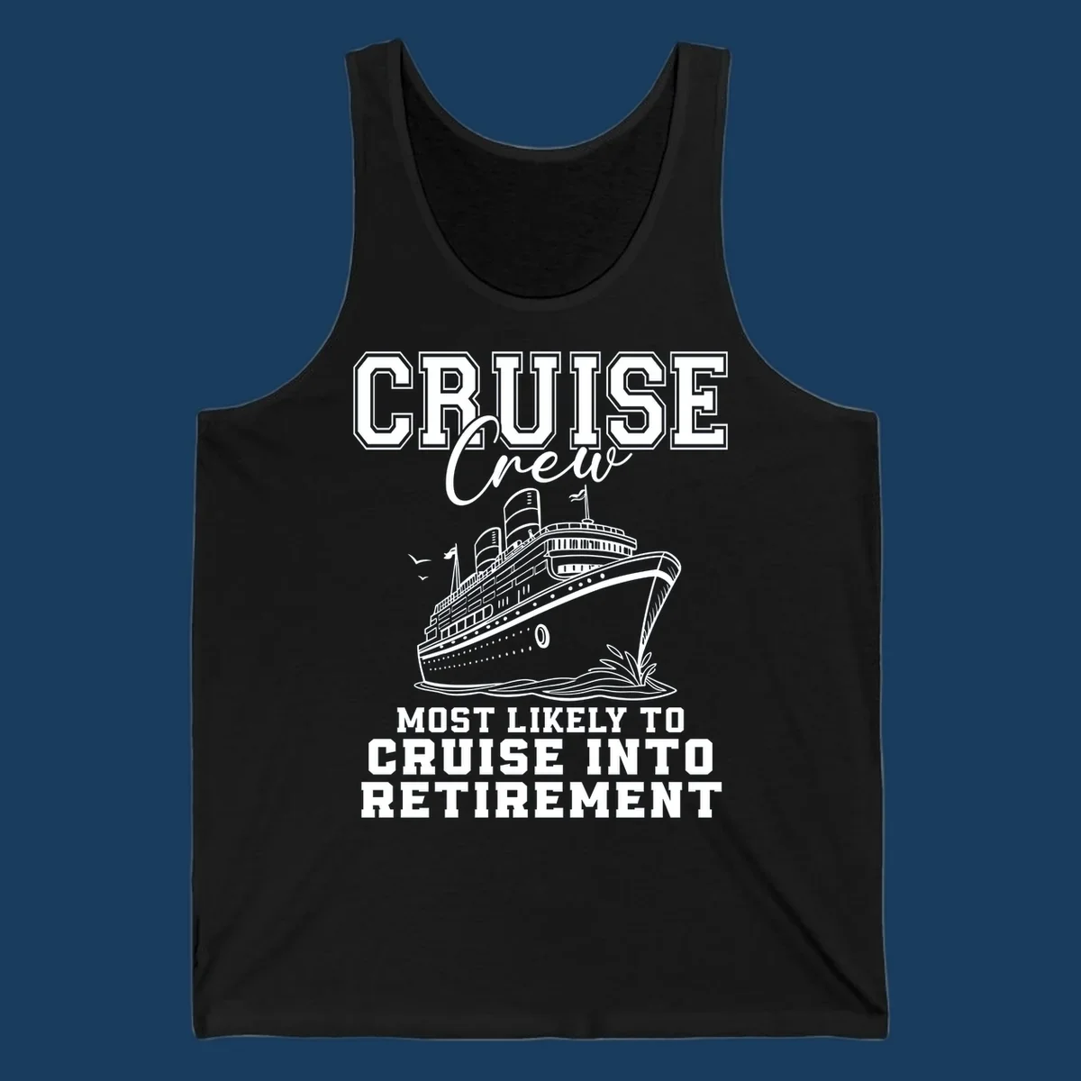 Cruise ship illustration with text 'Cruise Crew Most Likely To Cruise Into Retirement'