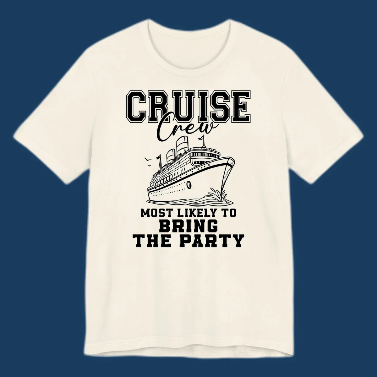 Cruise ship illustration with text 'Cruise Crew Most Likely To Bring The Party'.