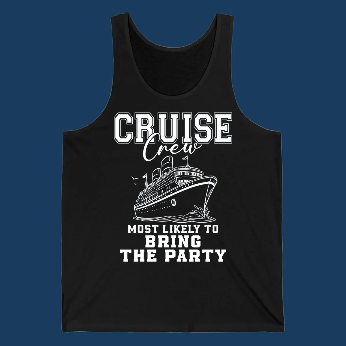 Cruise ship illustration with text 'Cruise Crew Most Likely To Bring The Party'.