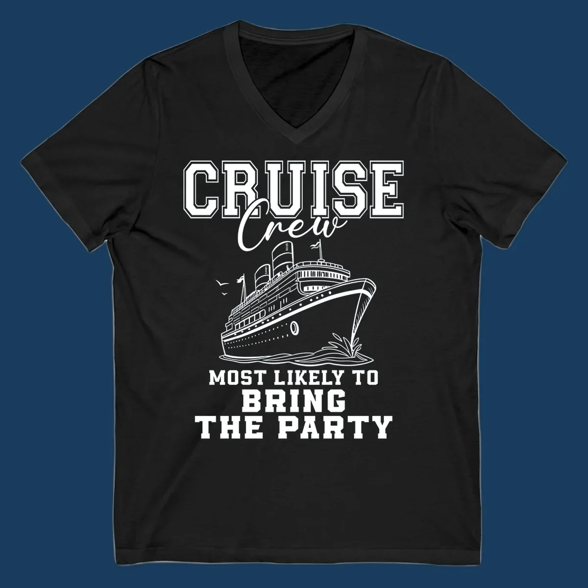 Cruise ship illustration with text 'Cruise Crew Most Likely To Bring The Party'.