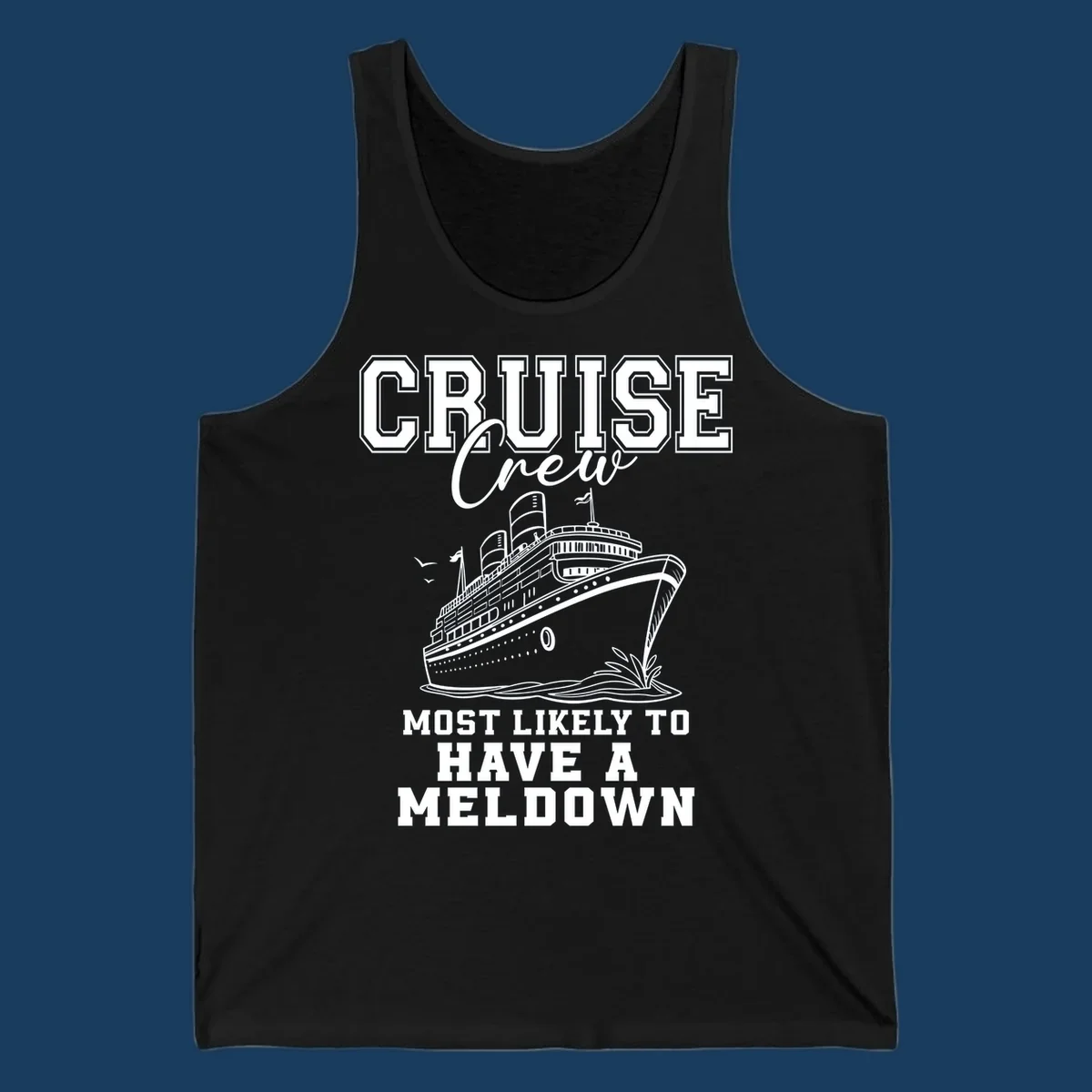Cruise crew design with a ship and text about having a meltdown.