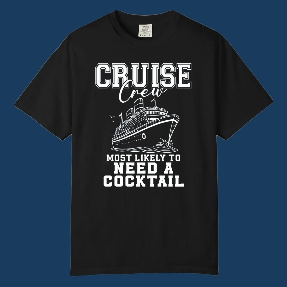 Cruise crew most likely to need a cocktail design with text and cruise ship illustration.