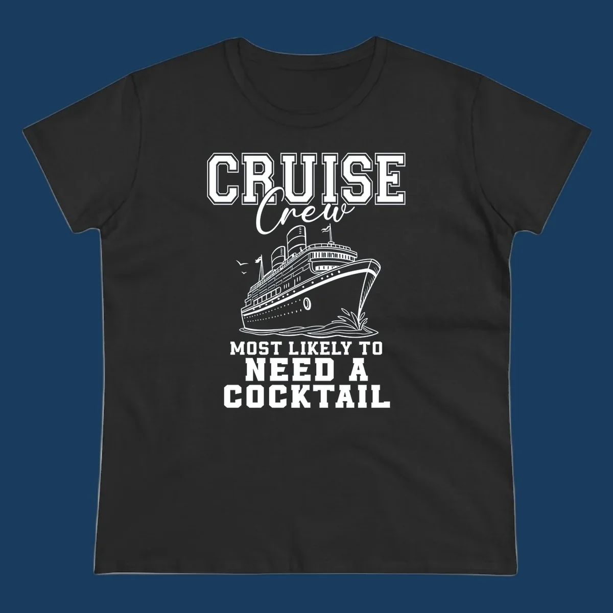 Cruise crew most likely to need a cocktail design with text and cruise ship illustration.