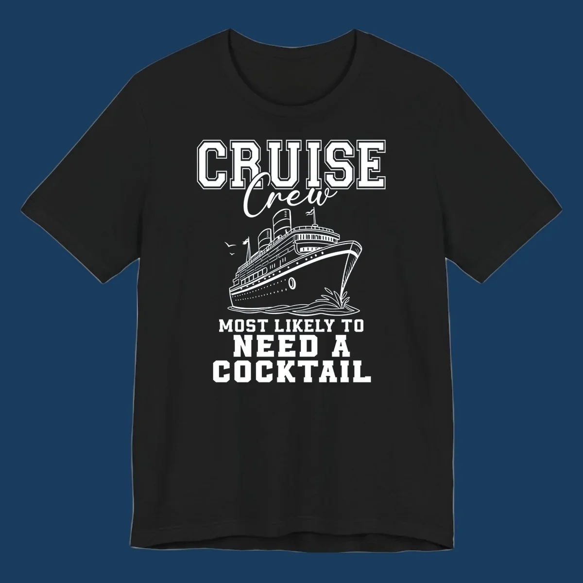 Cruise crew most likely to need a cocktail design with text and cruise ship illustration.
