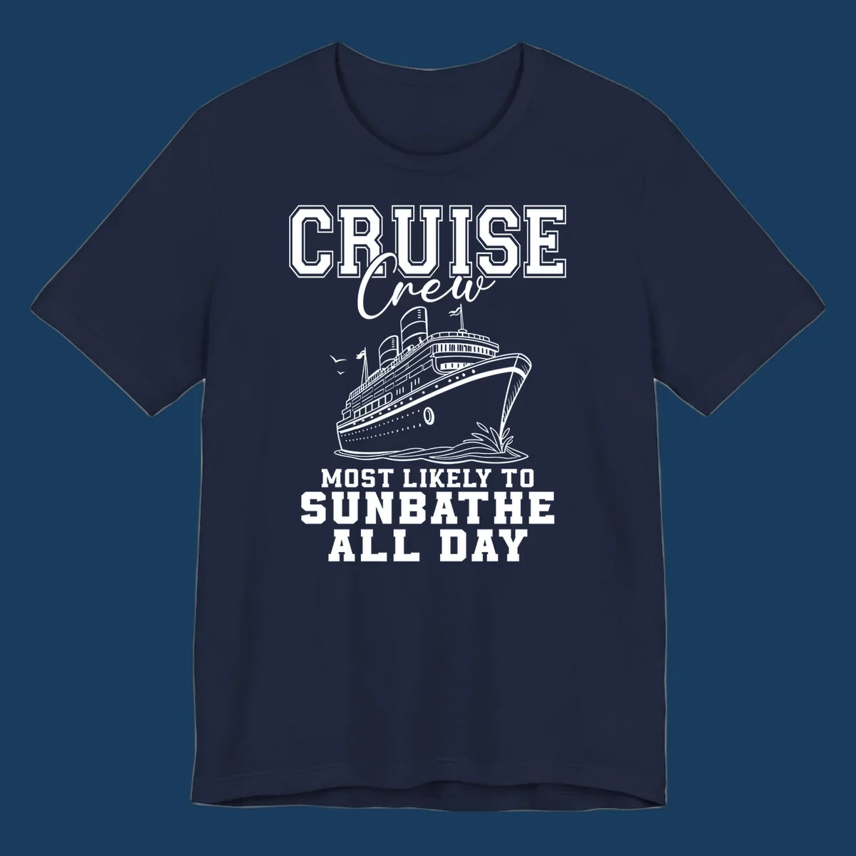 Cruise crew most likely to sunbathe all day text and illustration of a cruise ship.