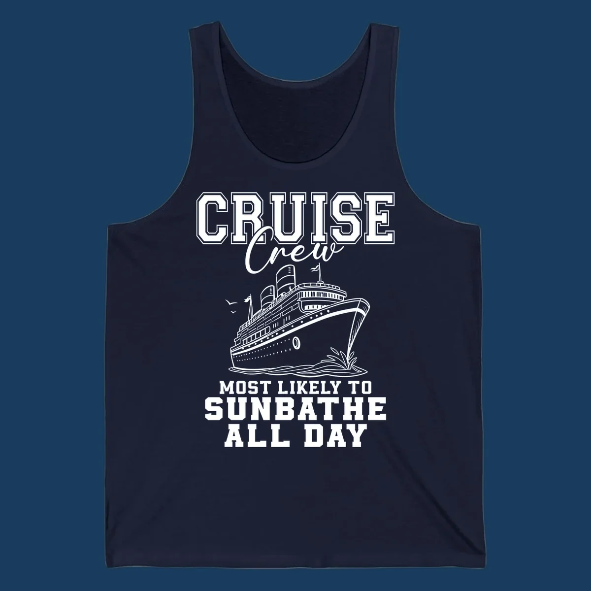 Cruise crew most likely to sunbathe all day text and illustration of a cruise ship.