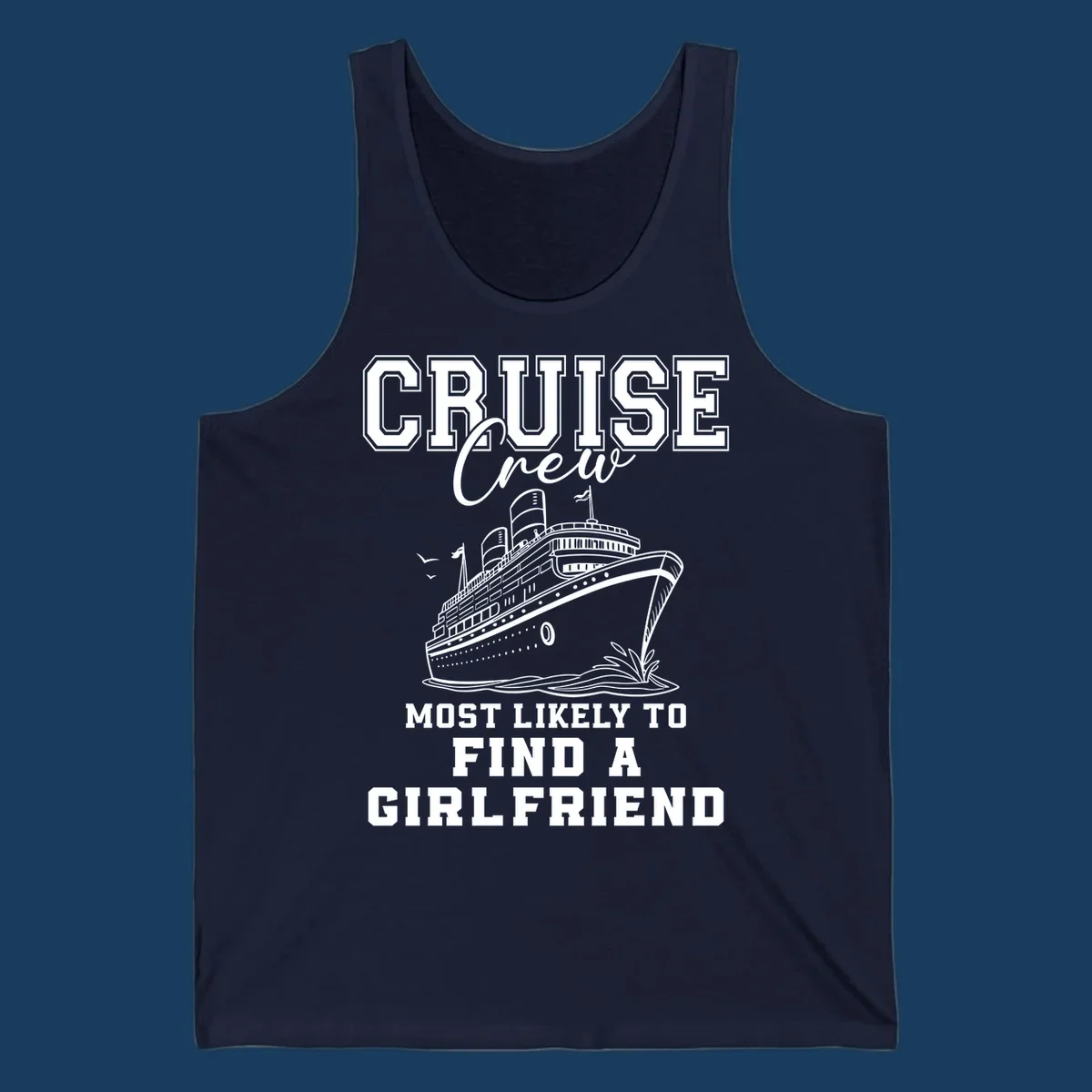 Cruise crew most likely to find a girlfriend text with cruise ship illustration.