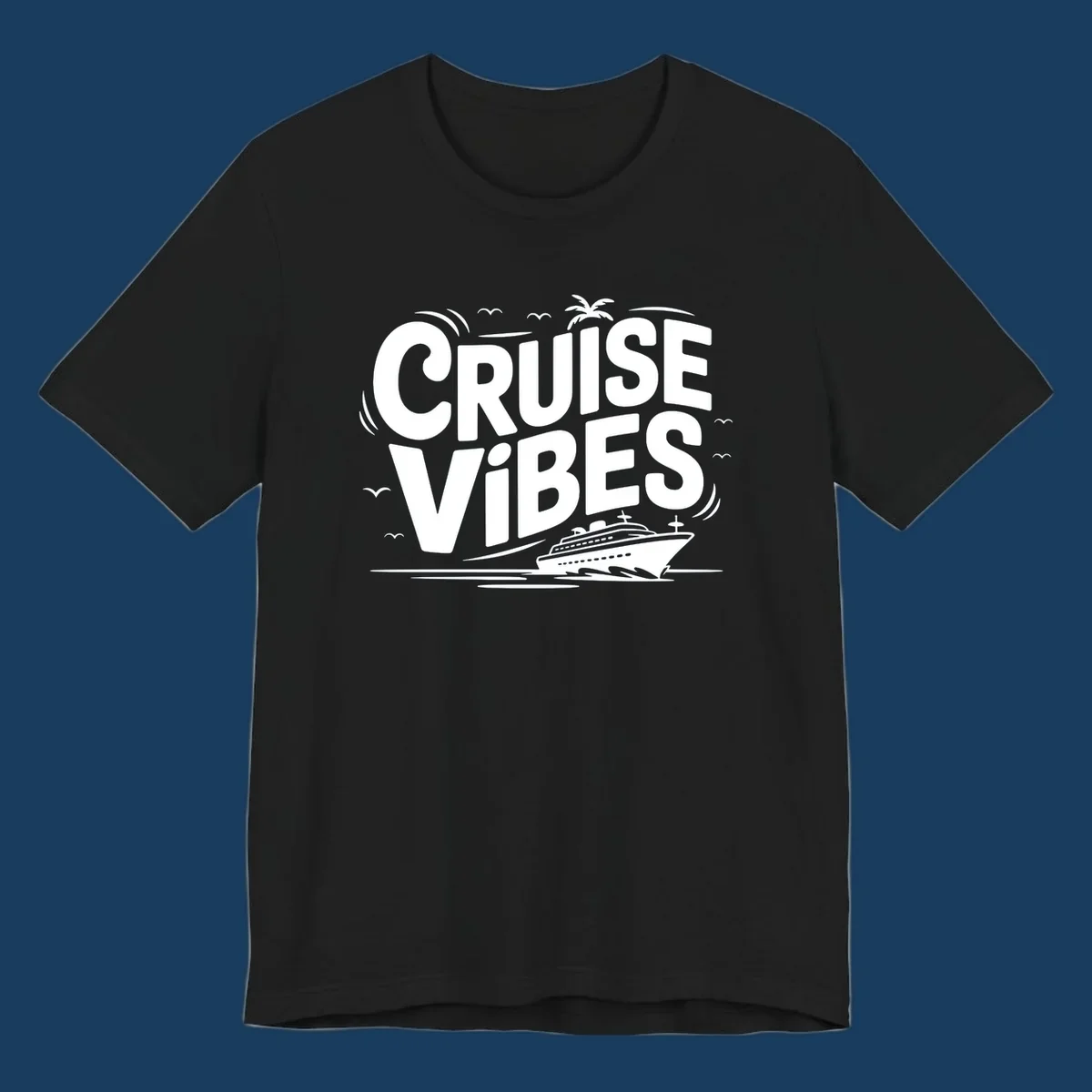 Cruise vibes tropical vacation design with text, cruise ship, palm tree, and birds.