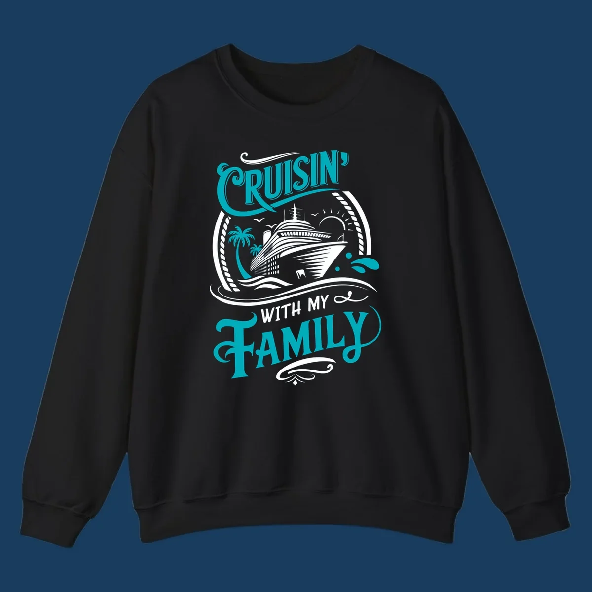 Cruisin' With My Family cruise ship design with text and tropical elements.