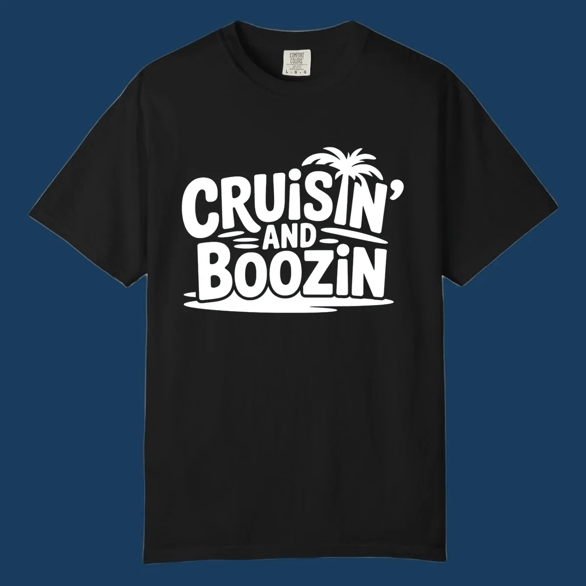Cruisin' and Boozin' text with a palm tree silhouette, perfect for cruise apparel.
