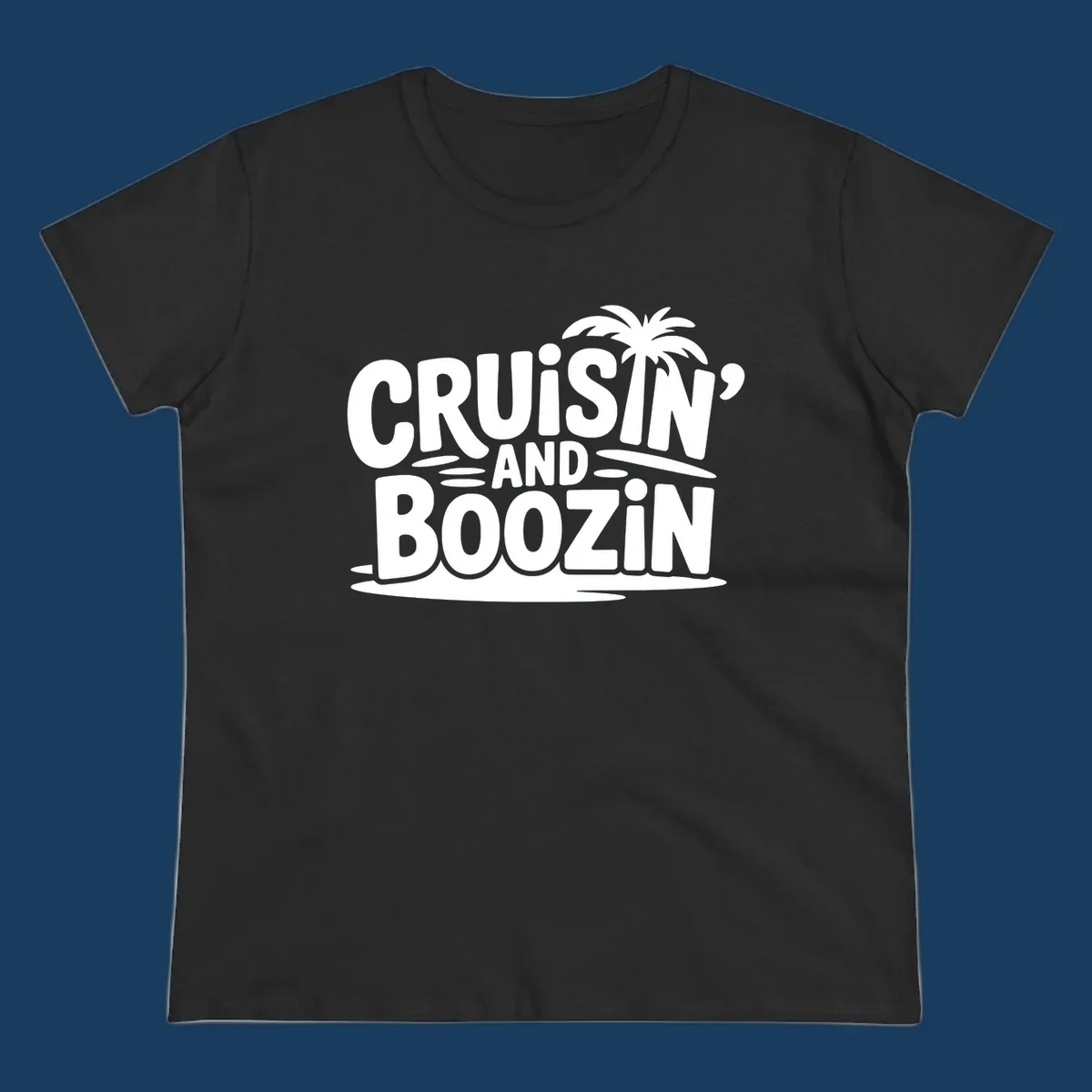 Cruisin' and Boozin' text with a palm tree silhouette, perfect for cruise apparel.