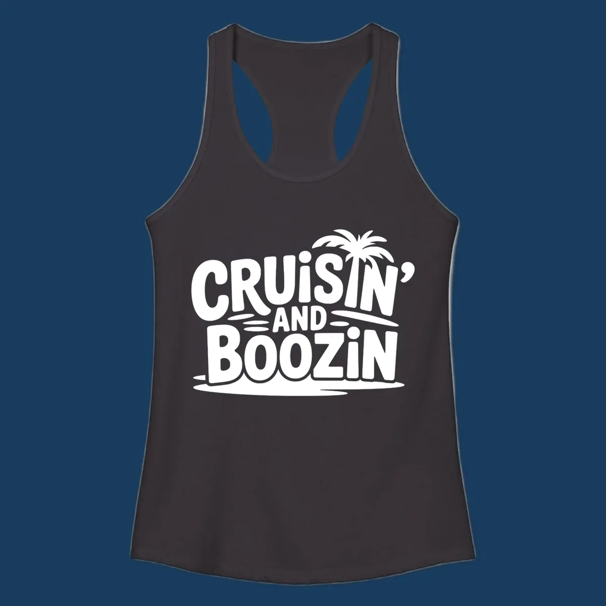 Cruisin' and Boozin' text with a palm tree silhouette, perfect for cruise apparel.