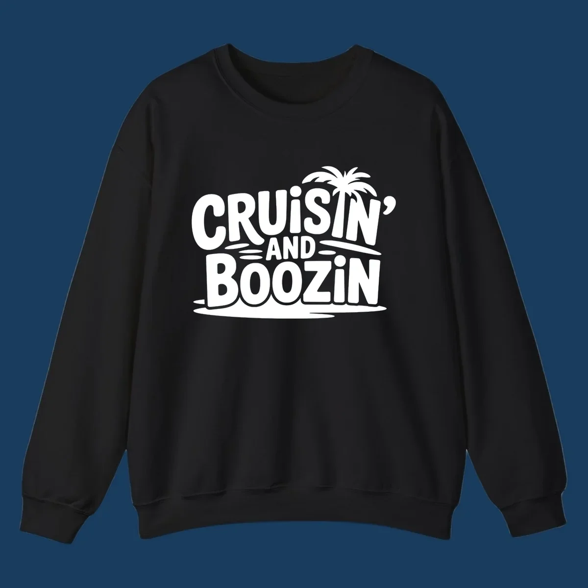 Cruisin' and Boozin' text with a palm tree silhouette, perfect for cruise apparel.