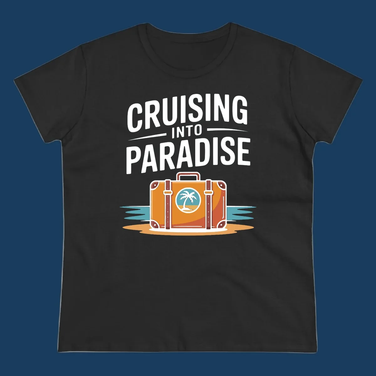 Cruising into paradise text with a suitcase and tropical island graphic for cruise vacation shirts.