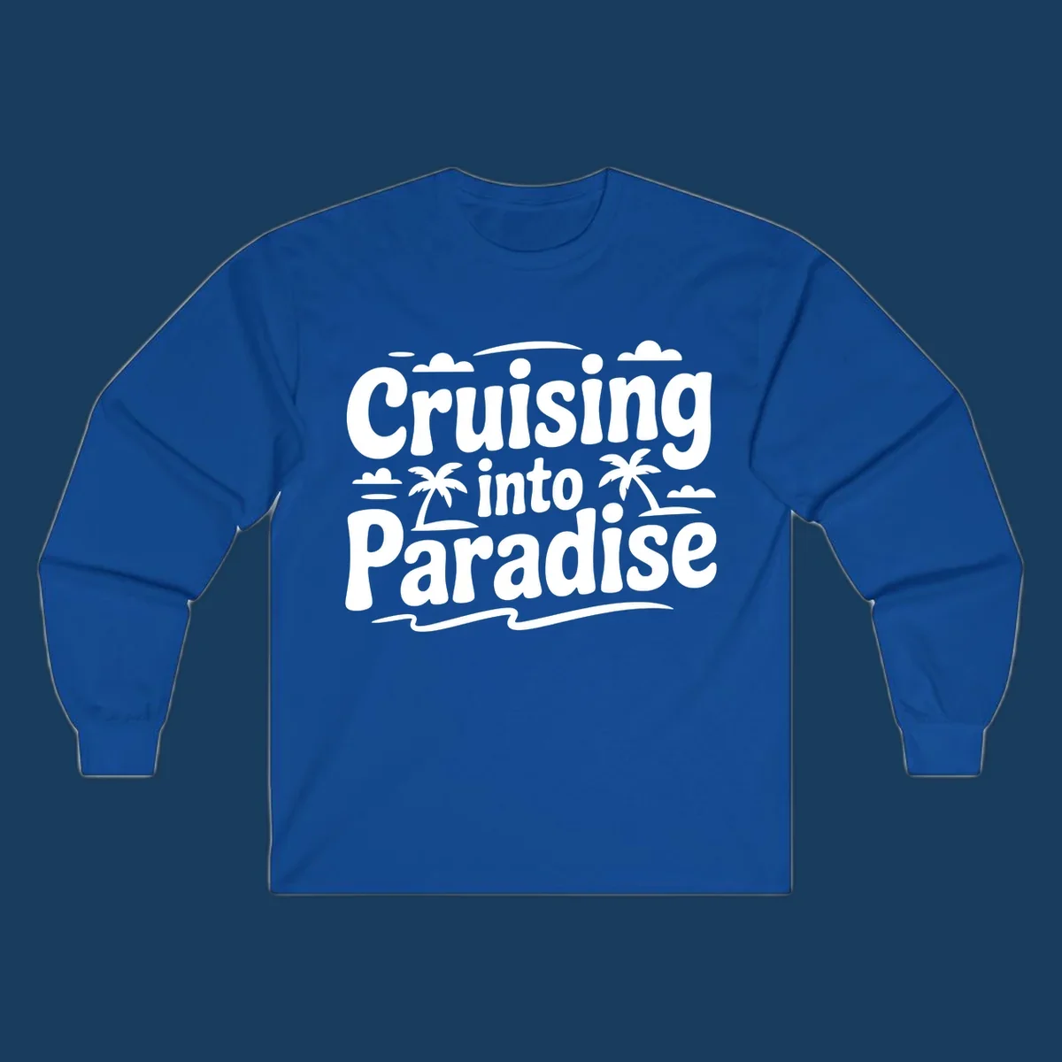 Cruising into paradise text with palm trees, clouds, and waves