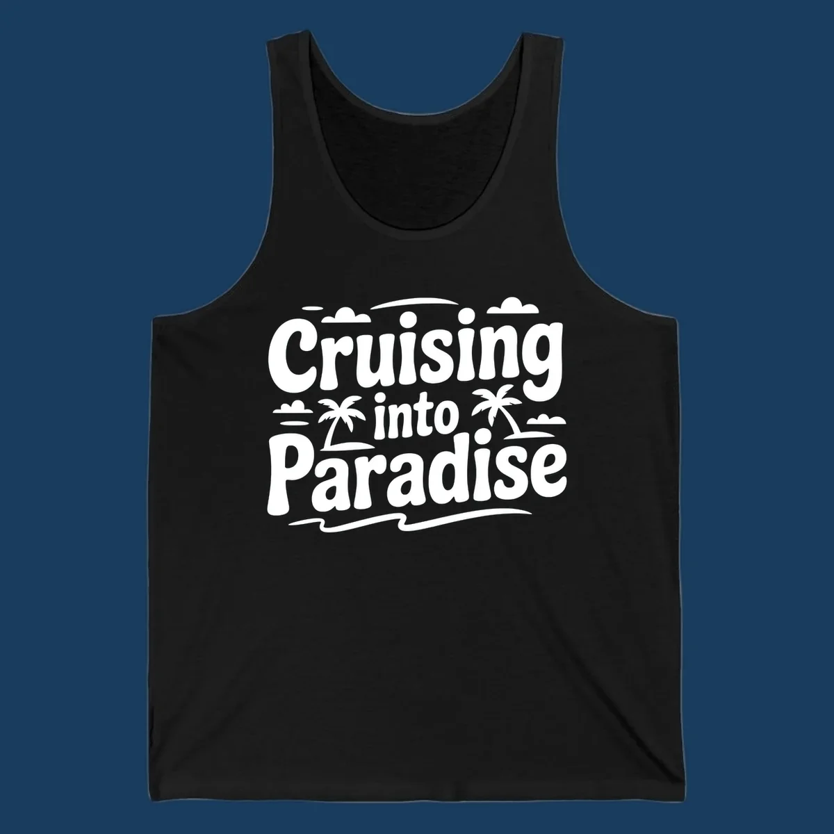 Cruising into paradise text with palm trees, clouds, and waves