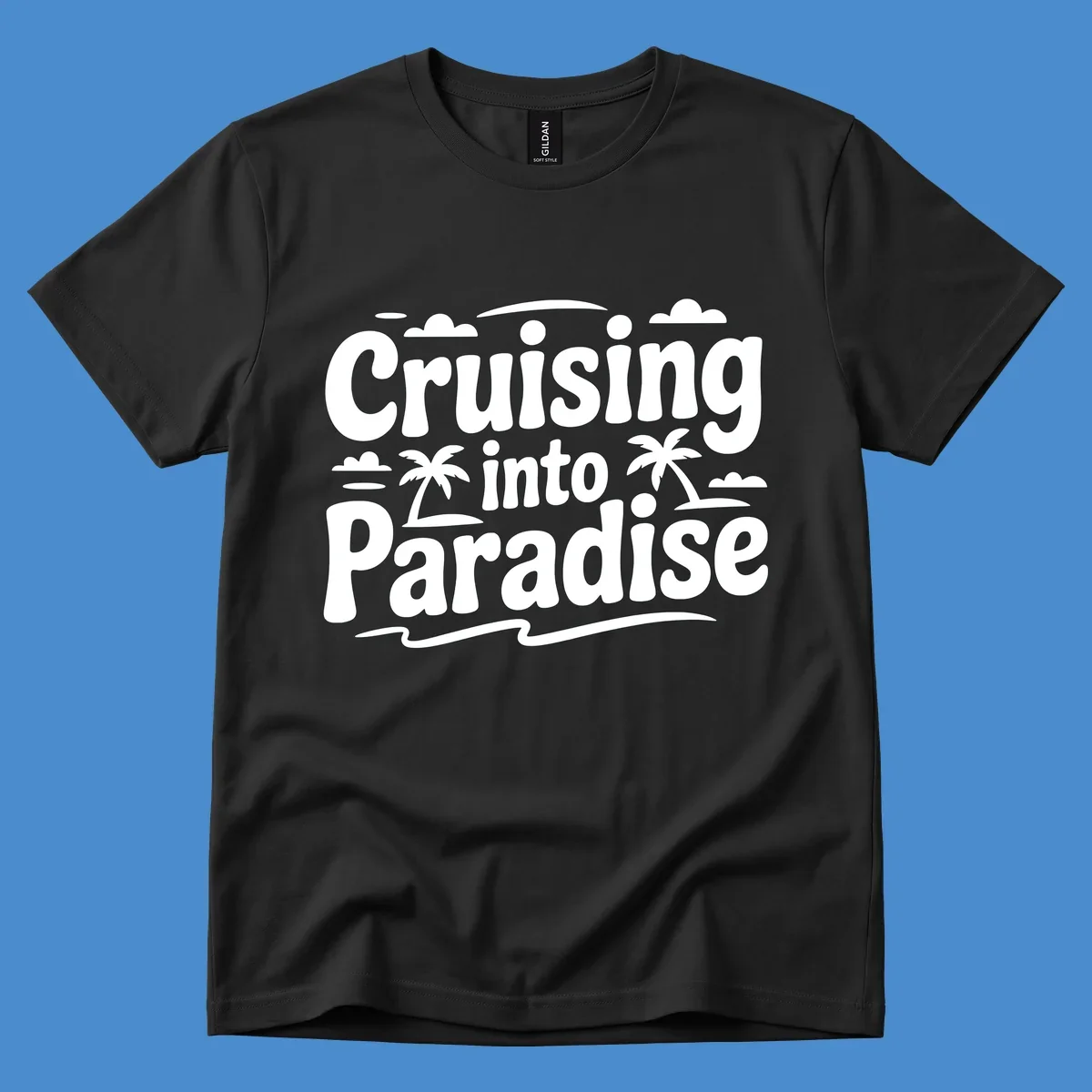 Cruising into paradise text with palm trees, clouds, and waves