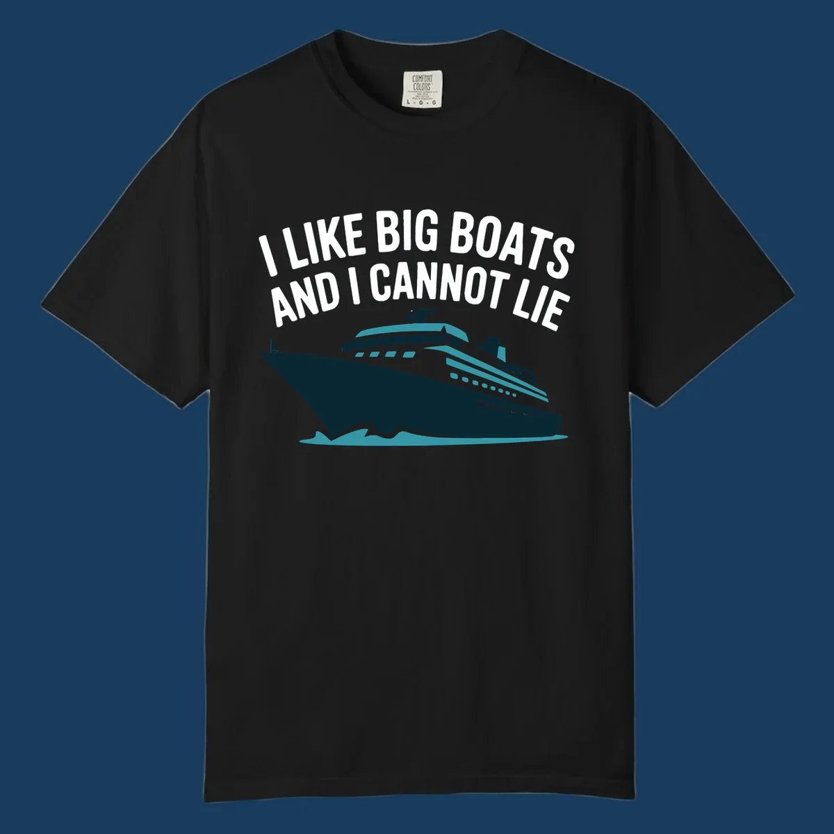 I like big boats and I cannot lie text with cruise ship illustration.