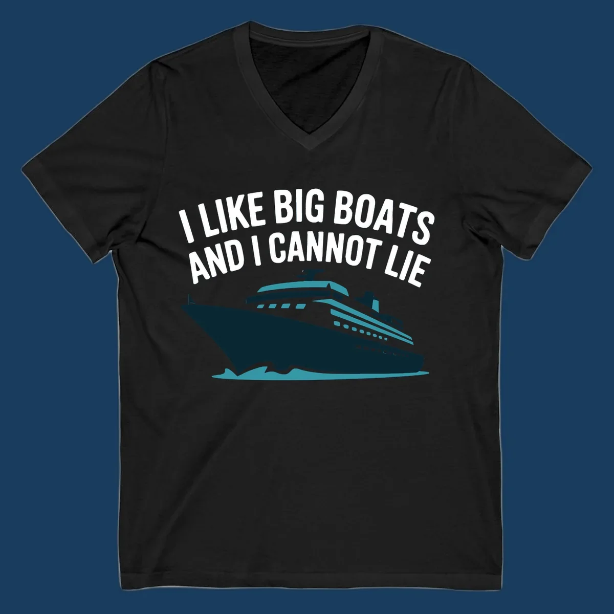 I like big boats and I cannot lie text with cruise ship illustration.