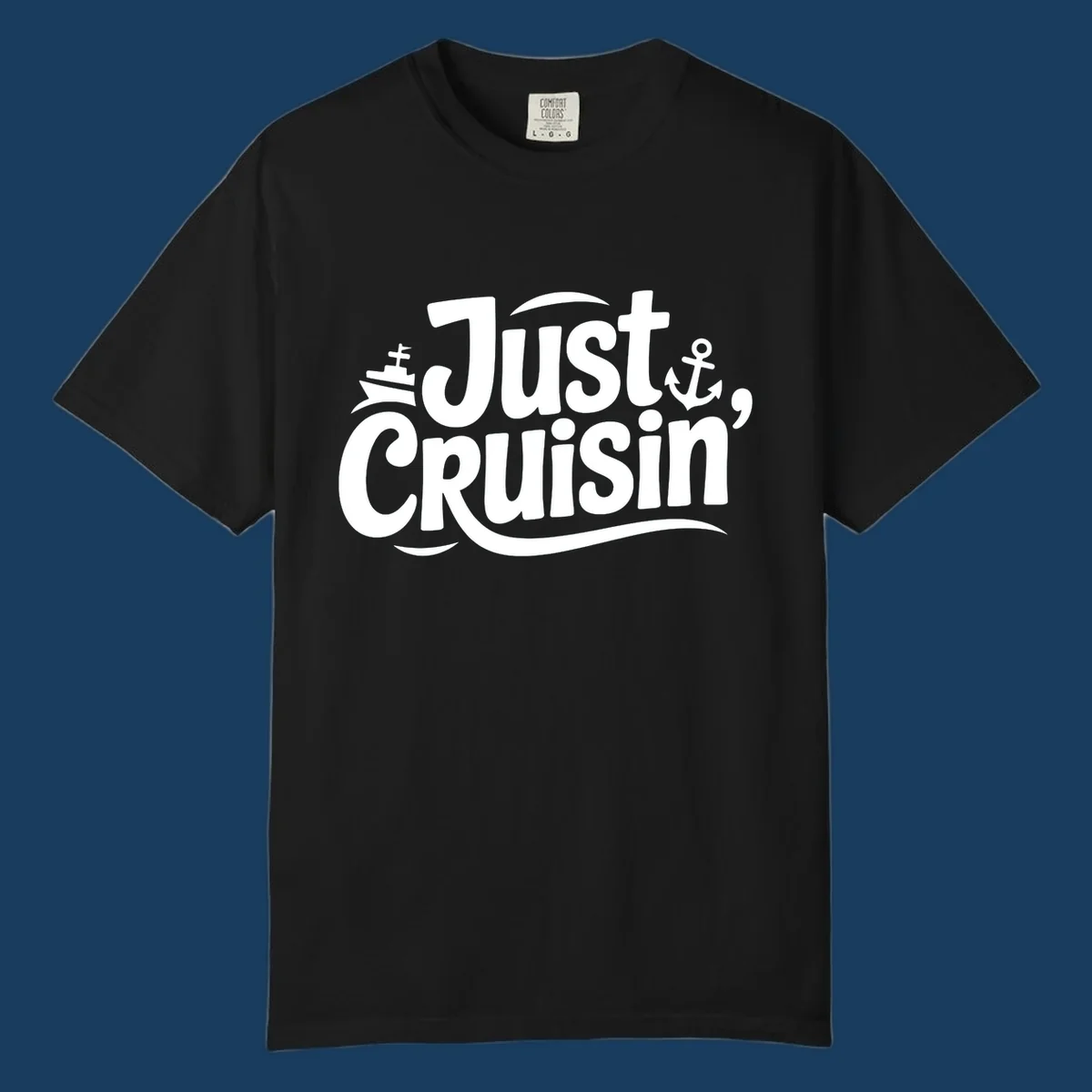 Just Cruisin' text with ship and anchor illustrations for a cruise vacation shirt.