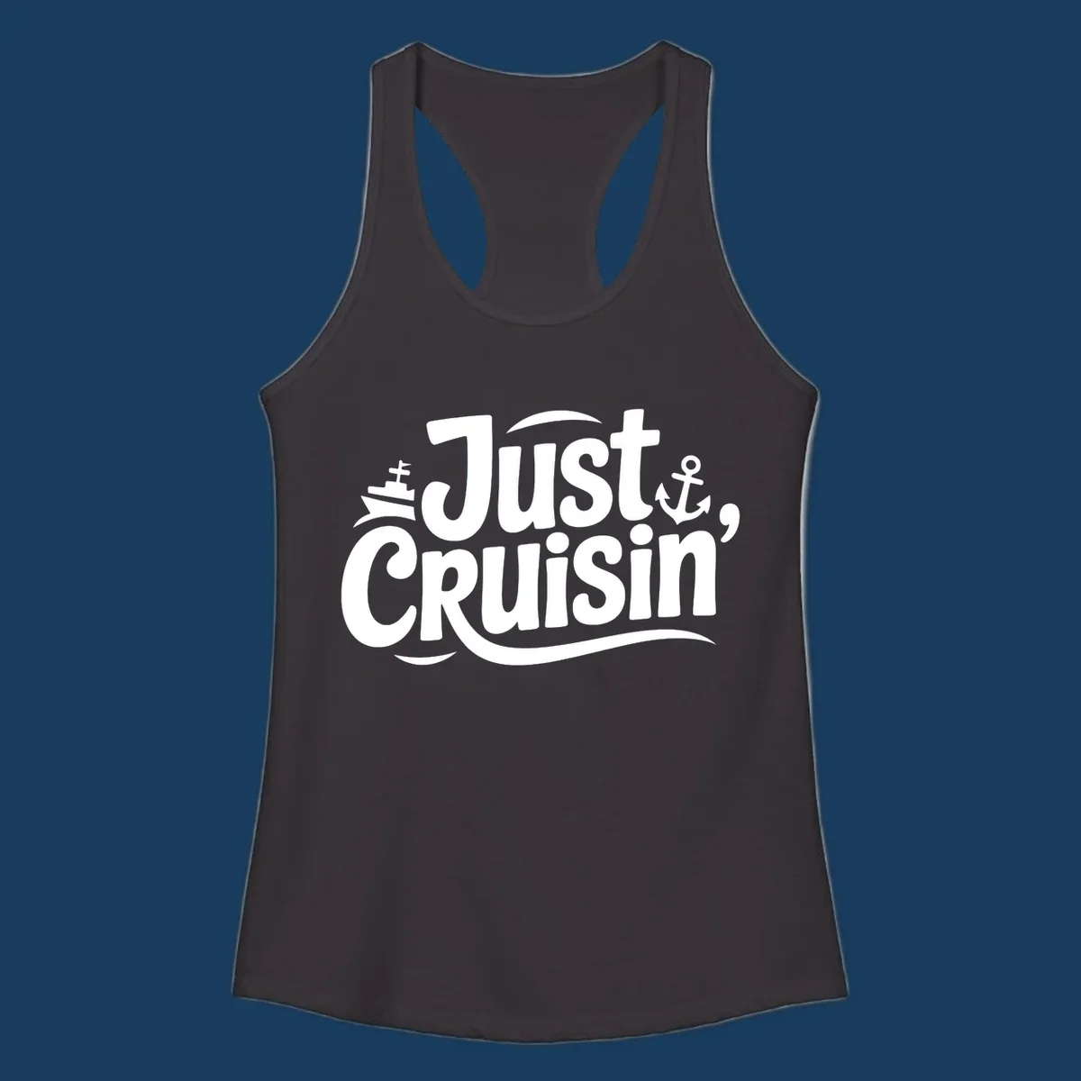Just Cruisin' text with ship and anchor illustrations for a cruise vacation shirt.