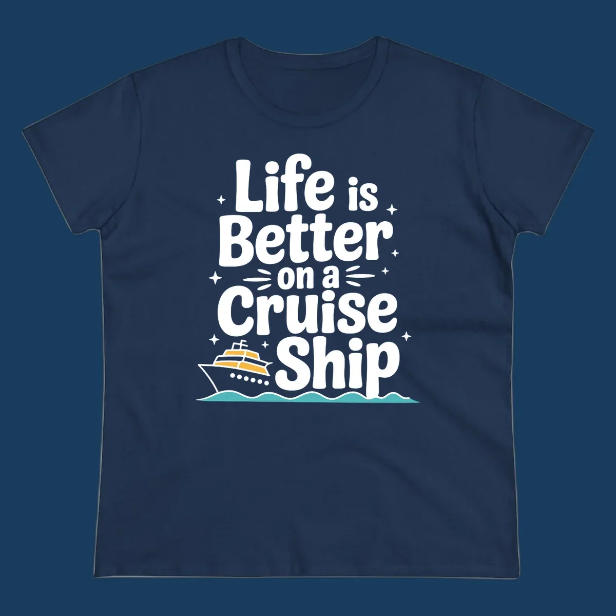 Life is better on a cruise ship text and illustration