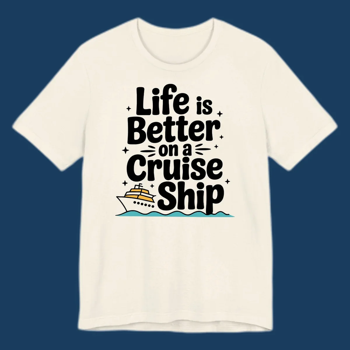 Life is better on a cruise ship text and illustration
