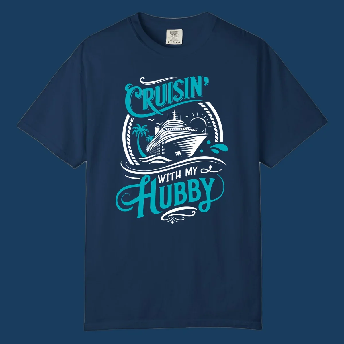 Cruisin with Hubby cruise ship design featuring a ship, palm trees, sun, and text. 