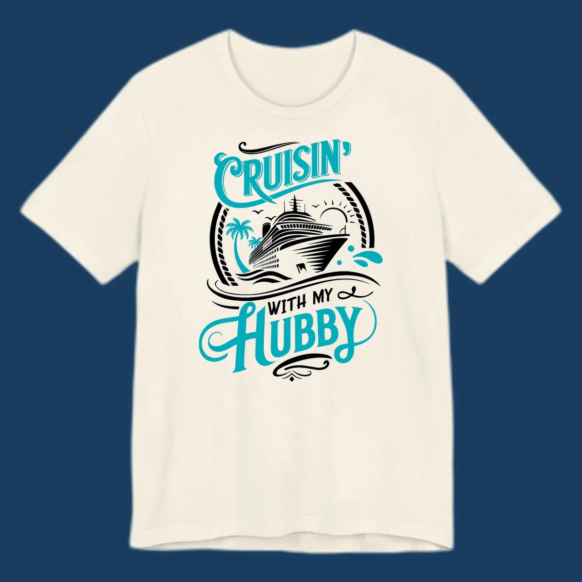 Cruisin with Hubby cruise ship design featuring a ship, palm trees, sun, and text. 