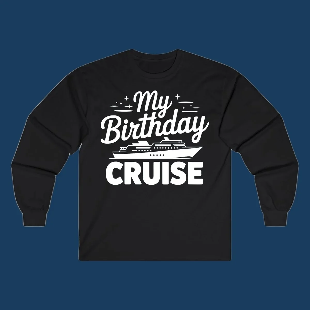 My Birthday Cruise text and illustration with a cruise ship and stars.